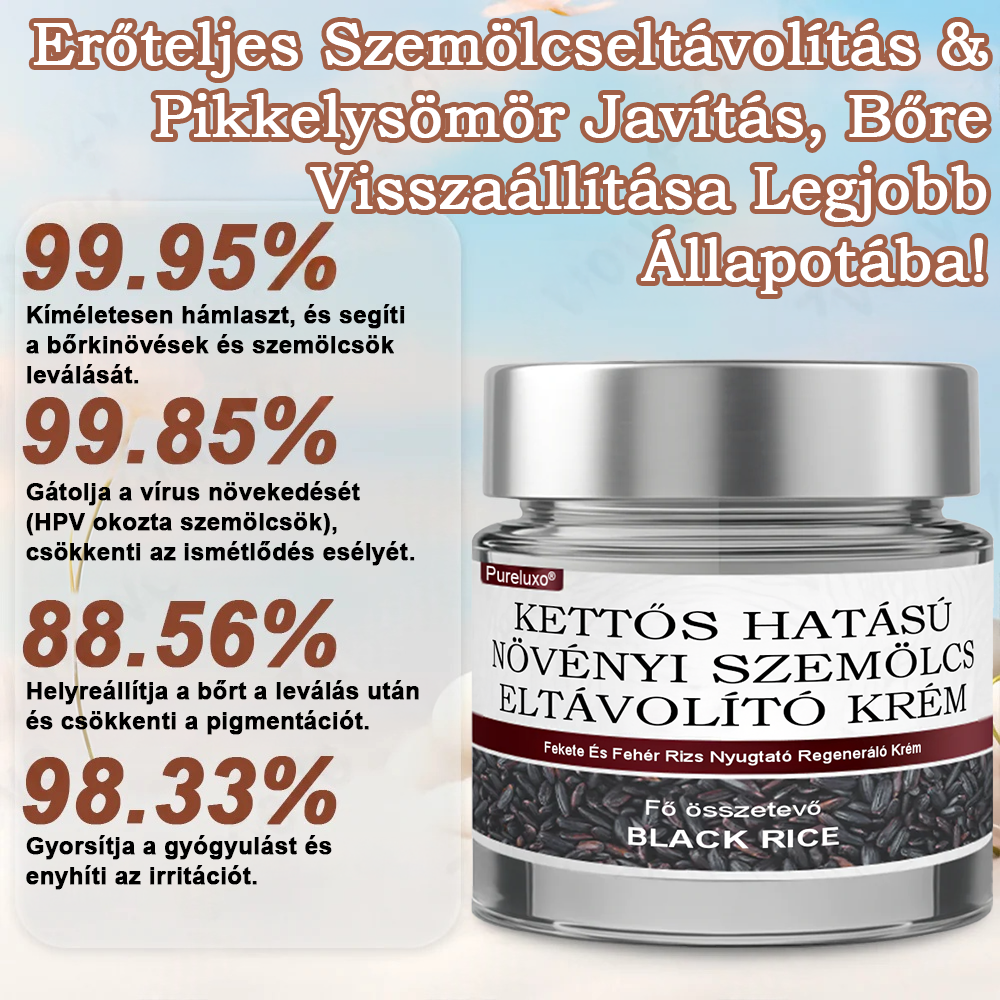 Pureluxo® Fekete Rizses Bőrregeneráló Krém 👨‍⚕️ (Szemölcsök, bőrkinövések, foltok és hiperpigmentáció kezelésére)